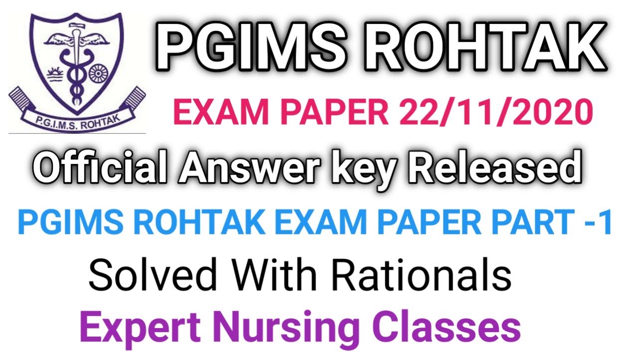PGI Rohtak Staff Nurse Answer key 22 November Part -1 Haryana staff Nurse Paper solved with Rational