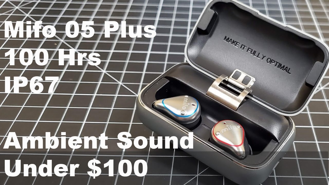 Mifo 05 Plus Review Amazing Sound from True Wireless under $100