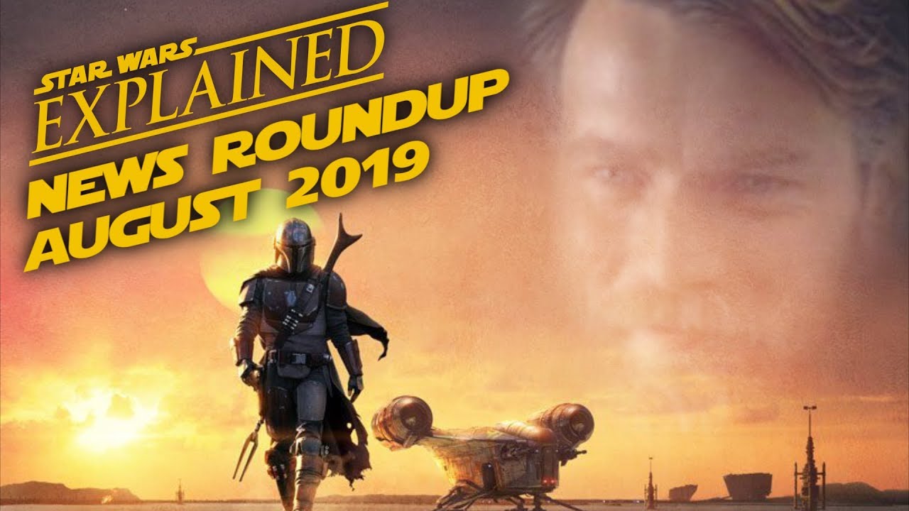 August 2019 Star Wars News Roundup