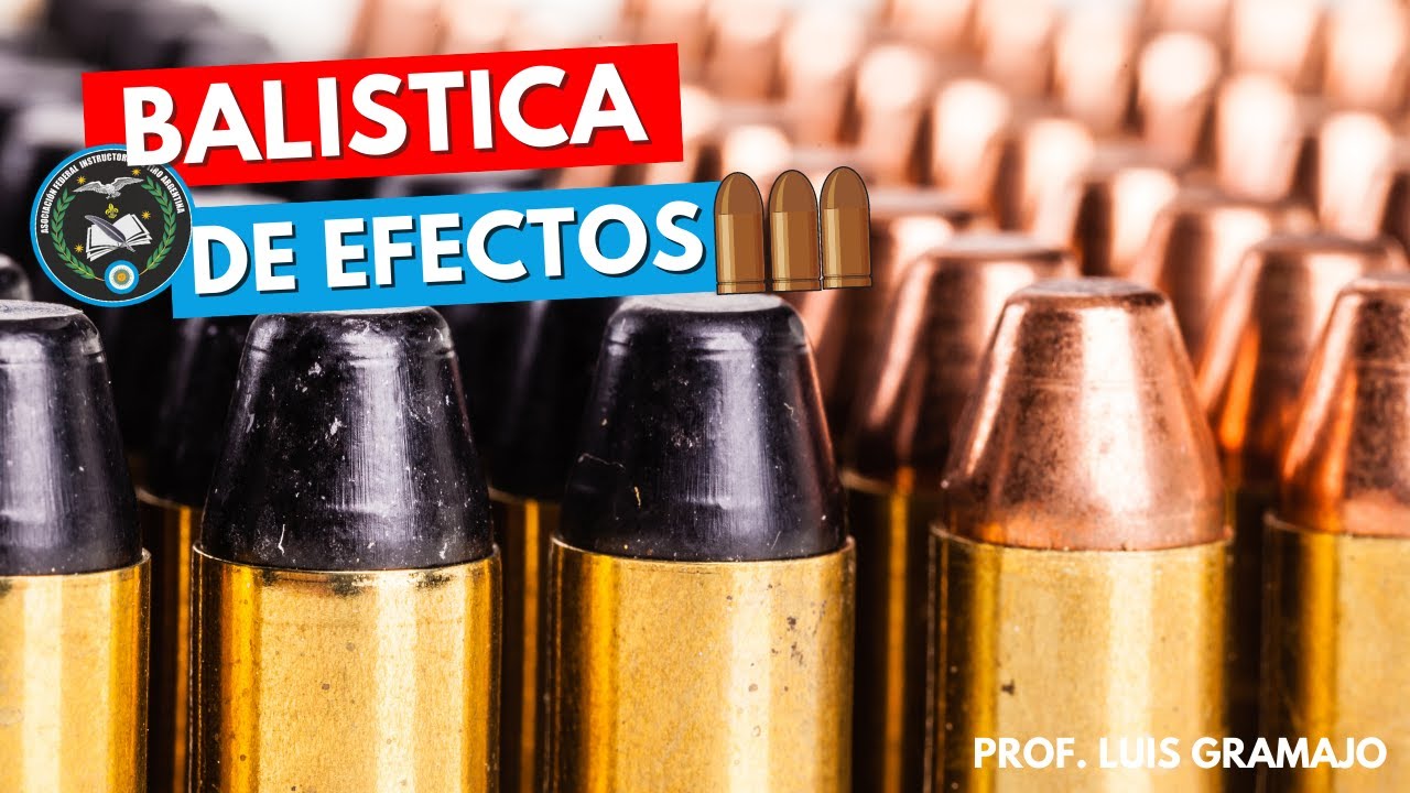 Balística y Efectos: sistemas de clasificación