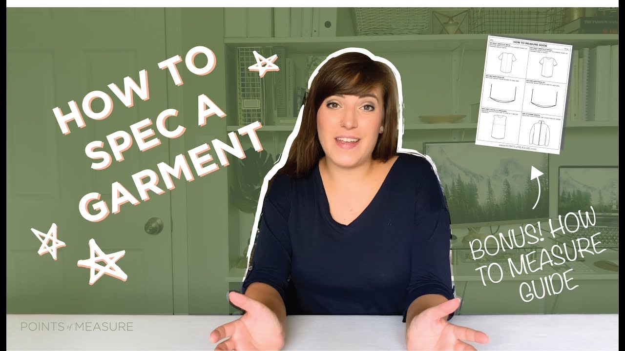 How to Spec Your Garment with Points of Measure!