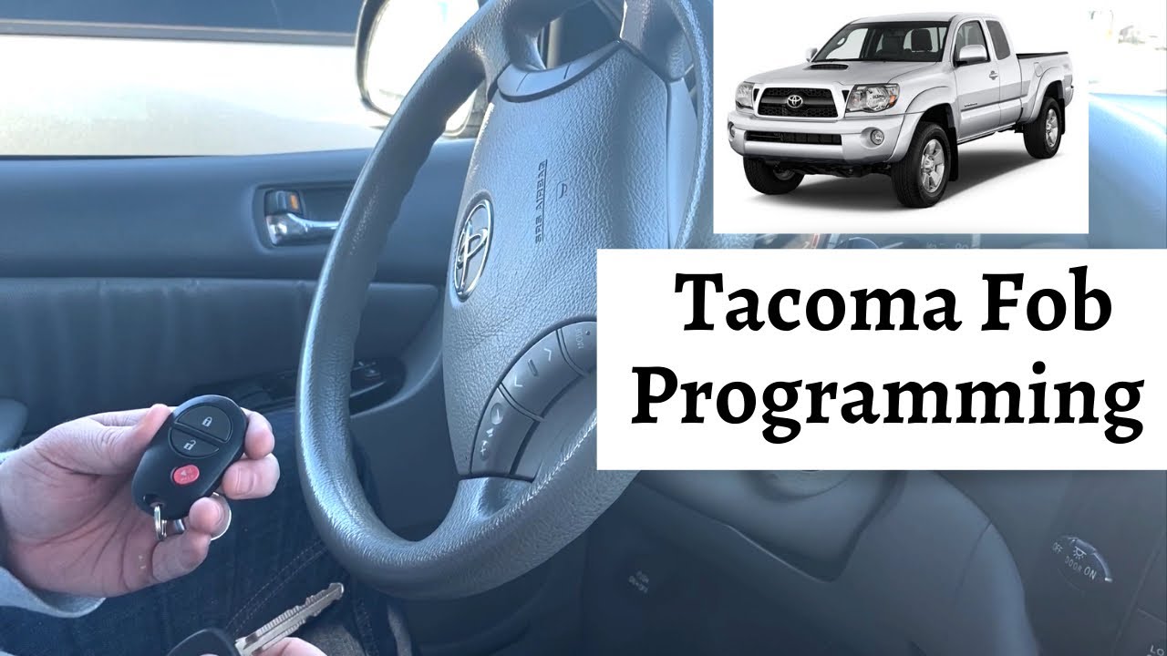 How To Program A Toyota Tacoma Remote Key Fob 2003 - 2015 DIY Tutorial