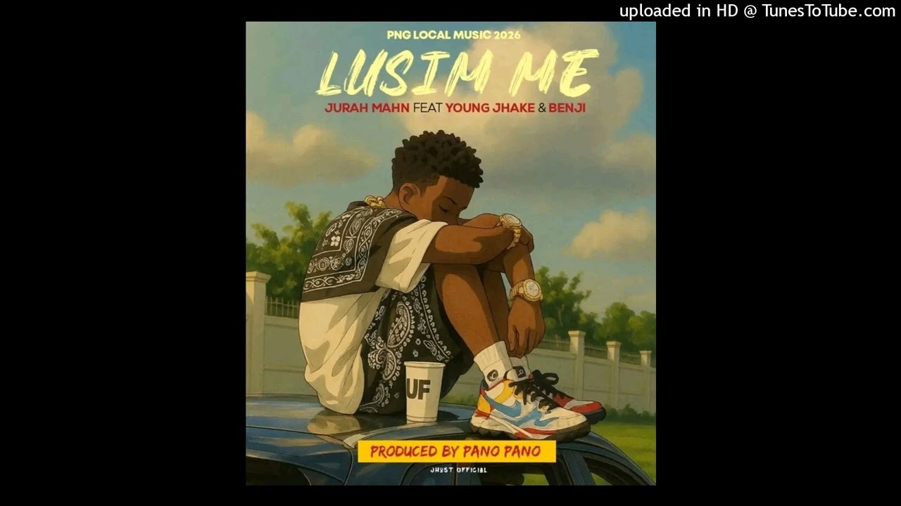 LUSIM_ME(2026)Jurah_Man_ft_Young_Jhake__Benji_prod_by_PanoPano