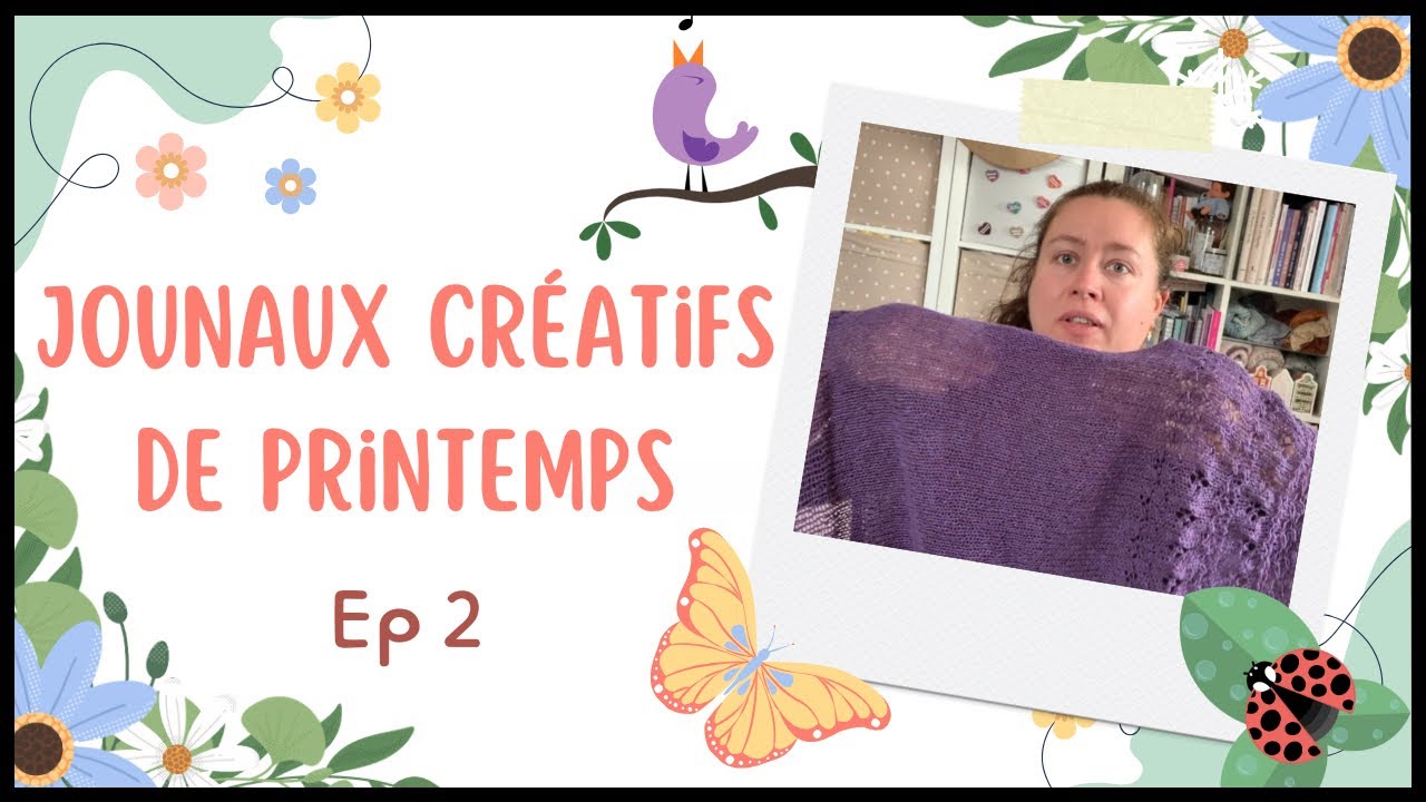 Journaux Créatifs de Printemps / Tricot / Ep2
