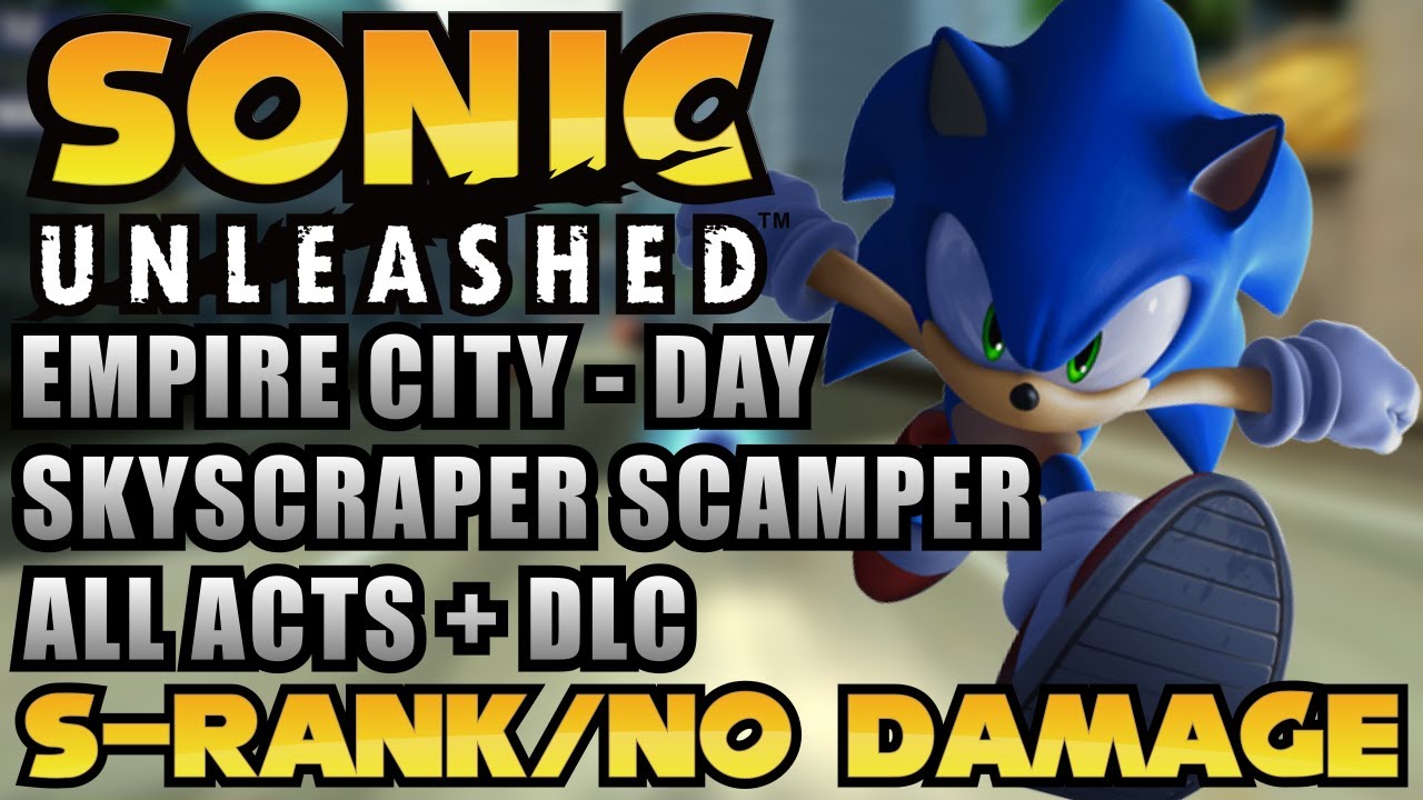 Sonic Unleashed [PS3] - Skyscraper Scamper [Day] - All Acts + DLC [S-Rank / No Damage]