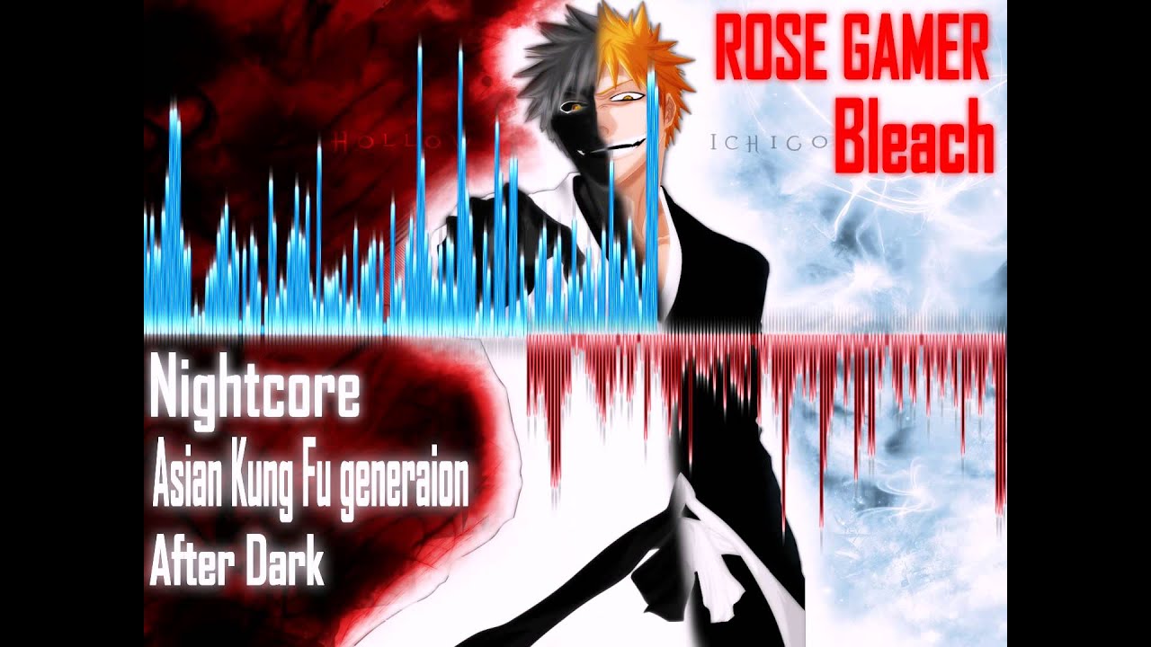 [NightCore] Asian Kung Fu Generation - After Dark