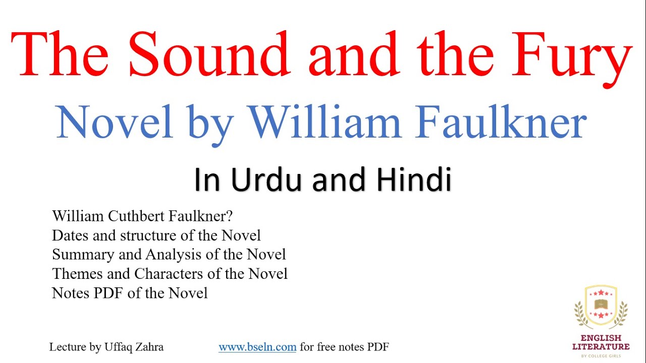The Sound and the Fury Novel Summary,The Sound and the Fury Novel by William Faulkner In Urdu, PDF.