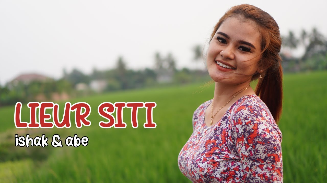 Lieur Siti - Ishak & Abe (Official Music Video)