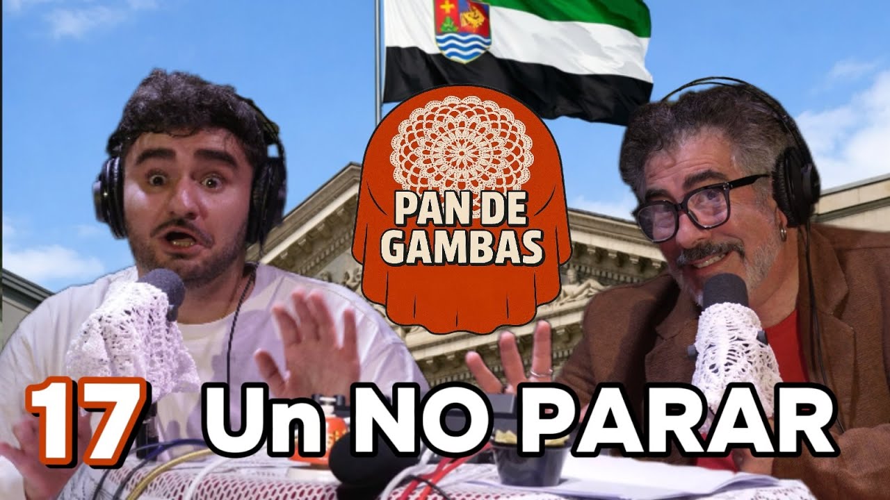 PAN DE GAMBAS -T2 - EP17 - Un NO PARAR