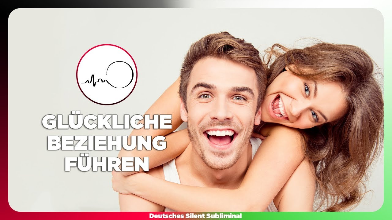 🎧 TRAUMPARTNER INS LEBEN ZIEHEN - GLÜCKLICHE BEZIEHUNG FÜHREN - BEZIEHUNG RETTEN STATT BEENDEN ?