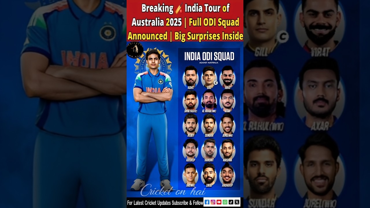 Breaking India Tour of Australia 2025 | Full ODI Squad Announced | #IndiaSquad #INDvsAUS #TeamIndia