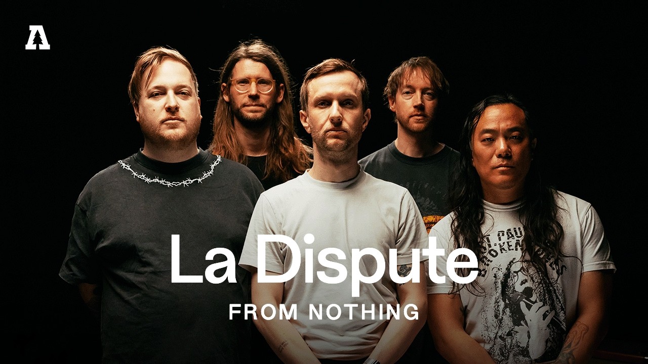 La Dispute | Audiotree From Nothing