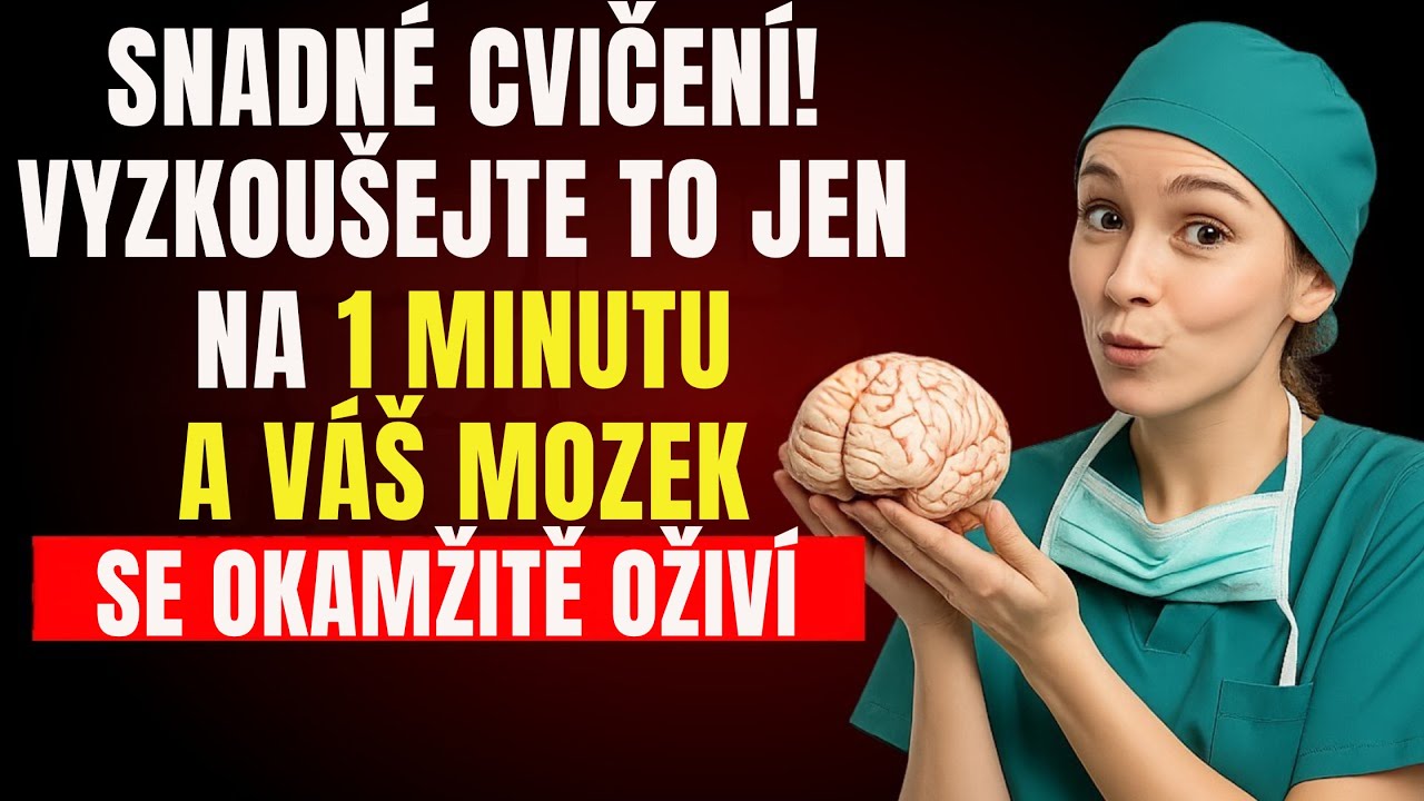 Neurolog odhaluje: 60sekundový pohyb, který probudí vaši mysl! | Mozek a paměť