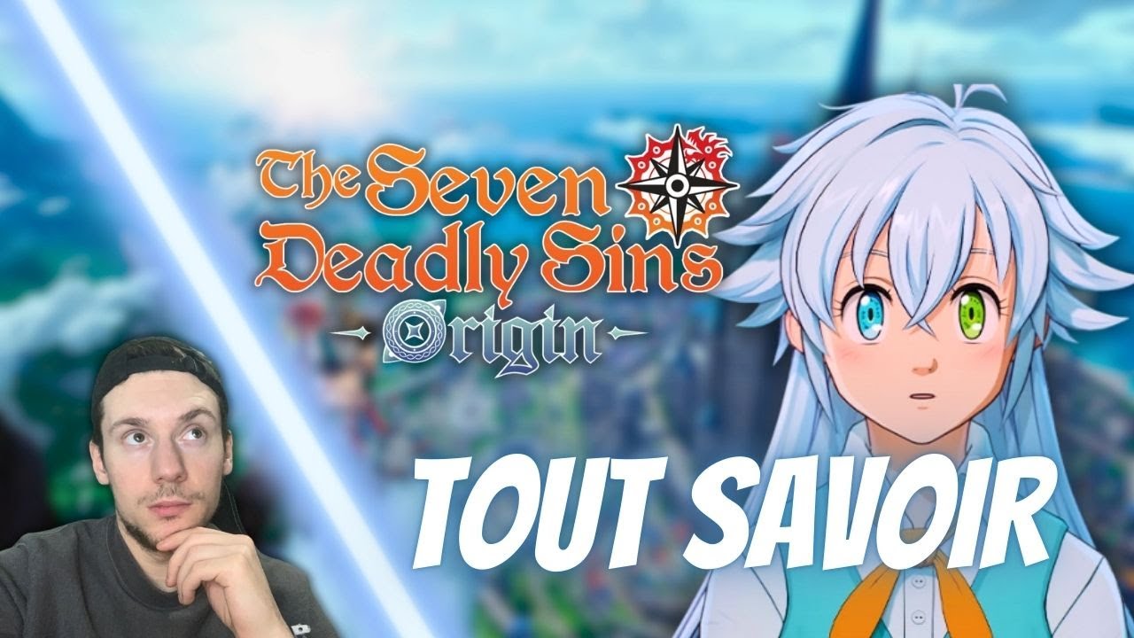 Seven Deadly Sins Origin : gameplay, histoire, monde ouvert&hellip; TOUT SAVOIR AVANT DE JOUER ?! [FR]