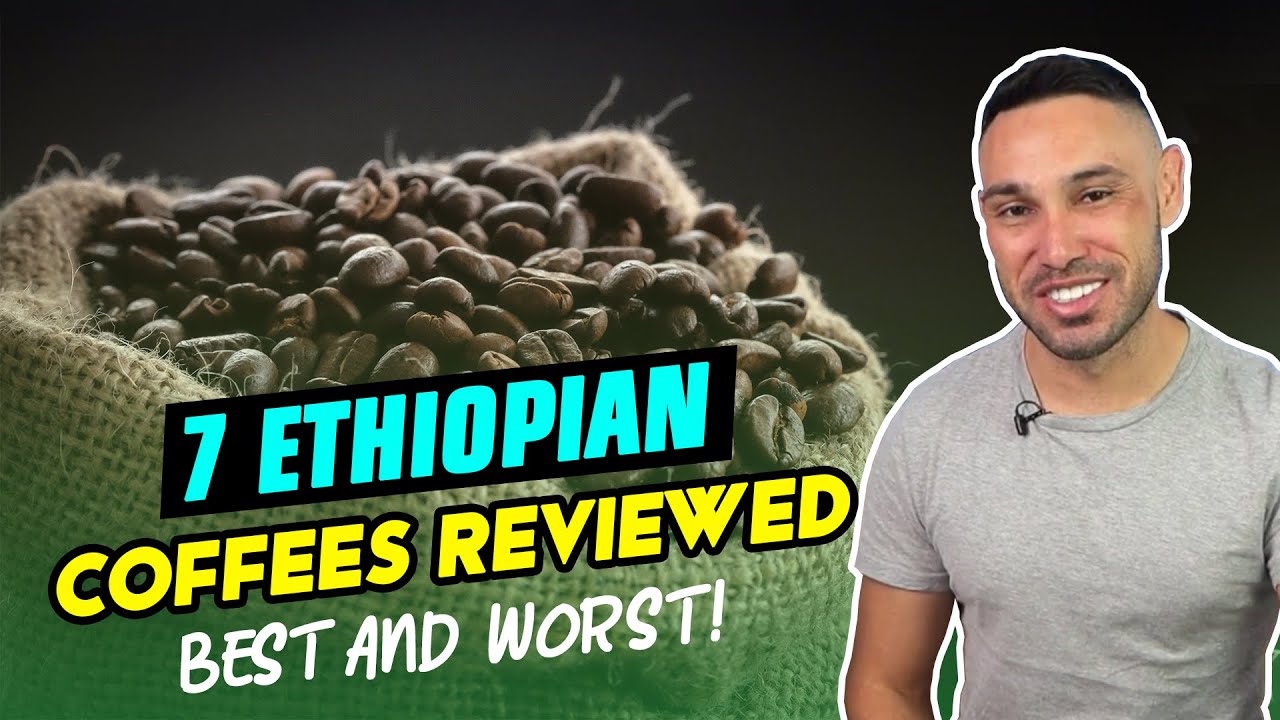 7 Ethiopian Coffees Reviewed (Best and Worst!)