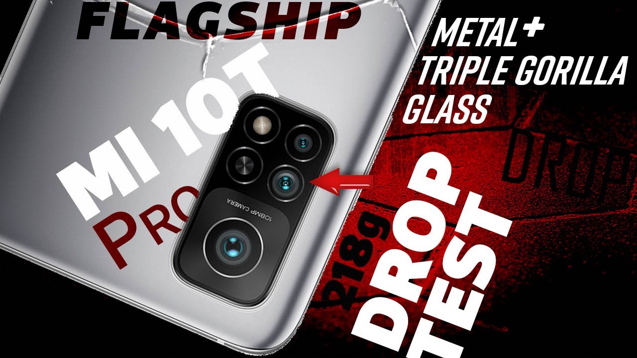Mi 10T | Mi 10T Pro flagship Drop Test - Triple Gorilla® Glass|Heavy Weight Scare|Camera Bump