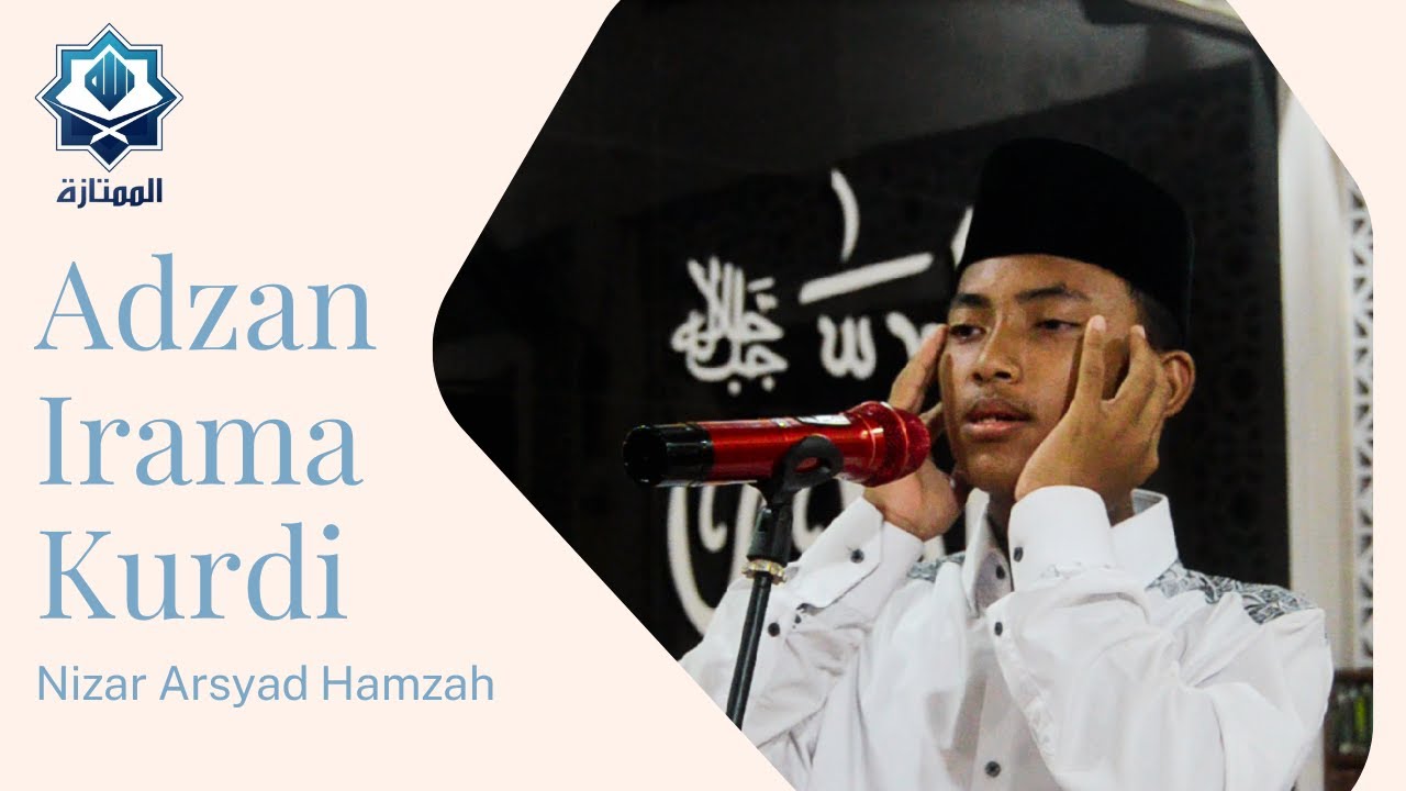 Adzan Irama Kurdi ll Nizar Arsyad Hamzah || Pesantren MUMTAZA