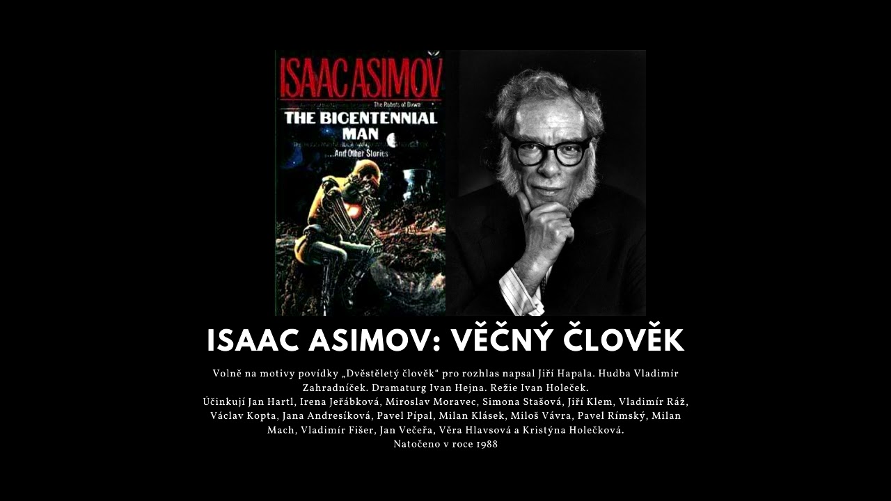 Isaac Asimov: Věčný člověk - rozhlasová hra - mluvené slovo