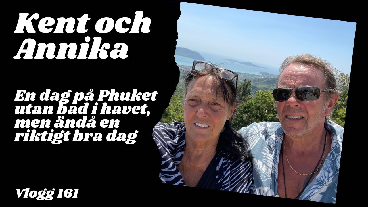 Vlogg 161 En dag på Phuket utan bad i havet