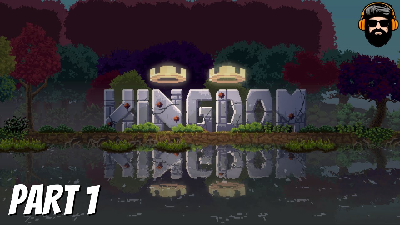KINGDOM TWO CROWNS Gameplay - Part 1 (no commentary)