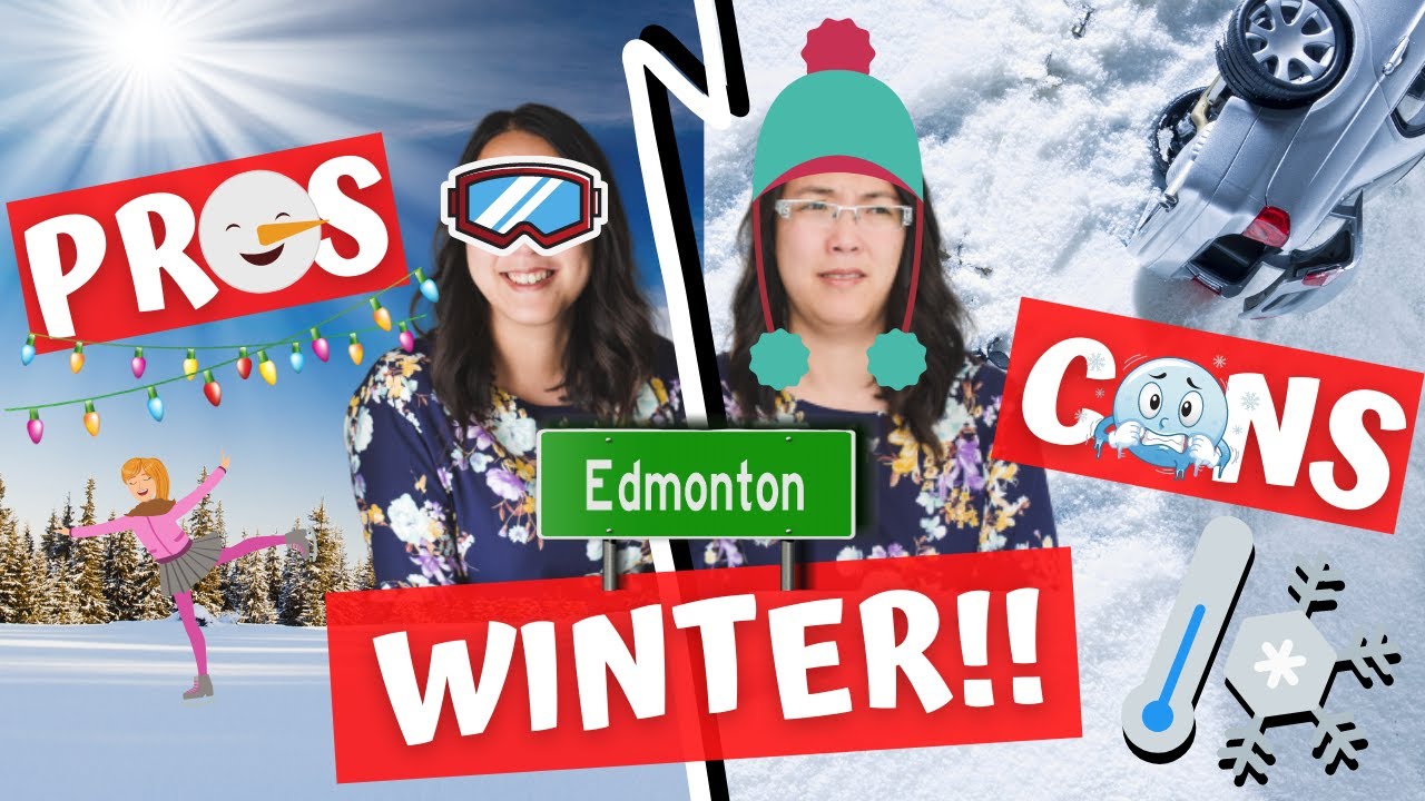 Pros and Cons of Living in Edmonton - Edmonton Winter Weather Edition!!