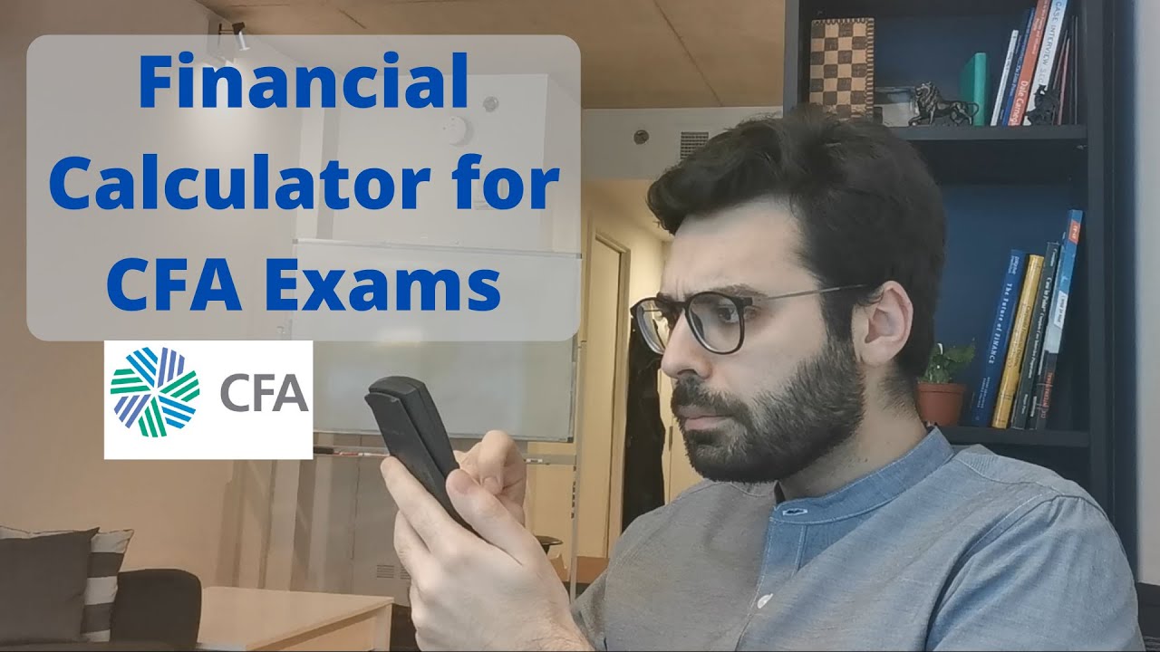 How to use the Financial Calculator for the CFA exams - Texas Instruments BA II Plus