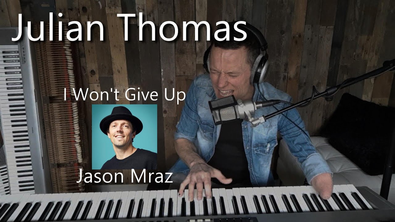 Julian Thomas - I Won't Give Up (Jason Mraz)