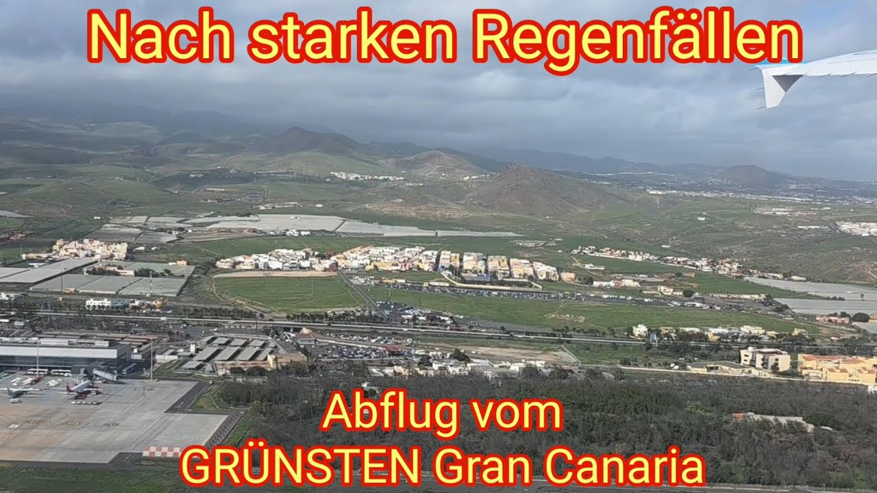 Nach starken Regenfällen: Abflug/Rückflug vom grünsten Gran Canaria seit langer Zeit - 01-2026