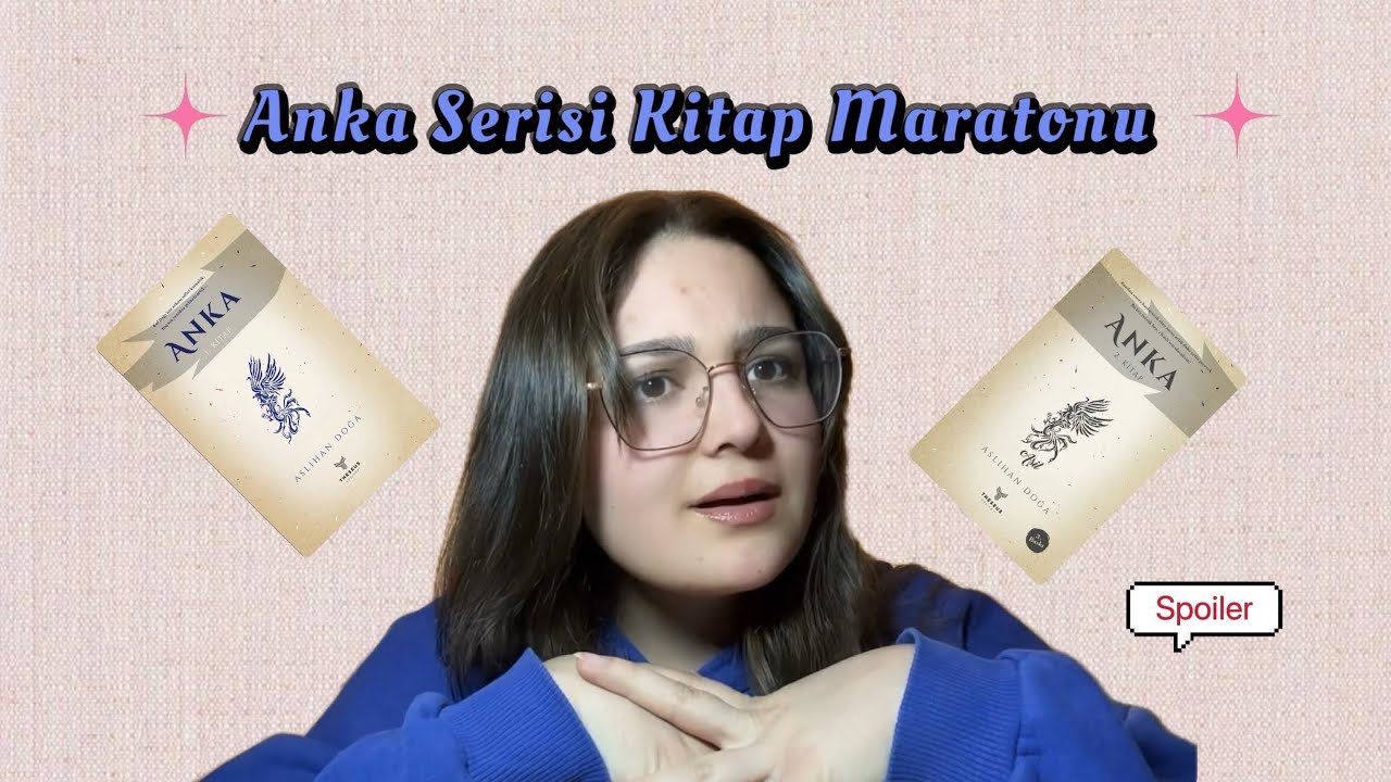 Anka Serisi İlk 2 Kitap Spoilerli İnceleme | Aslıhan Doğa