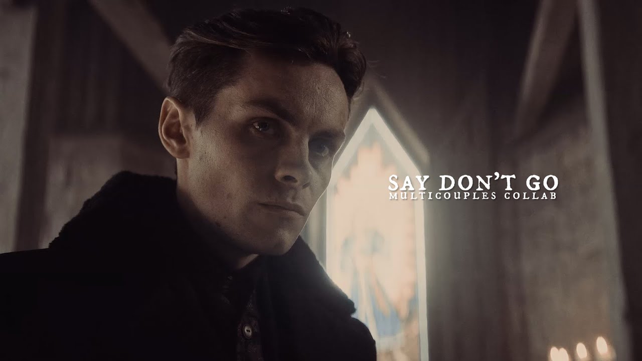 Multicouples | Say Don't Go (Birthday Collab)