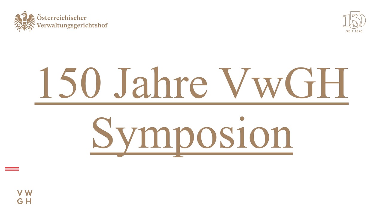150 Jahre VwGH: Symposion