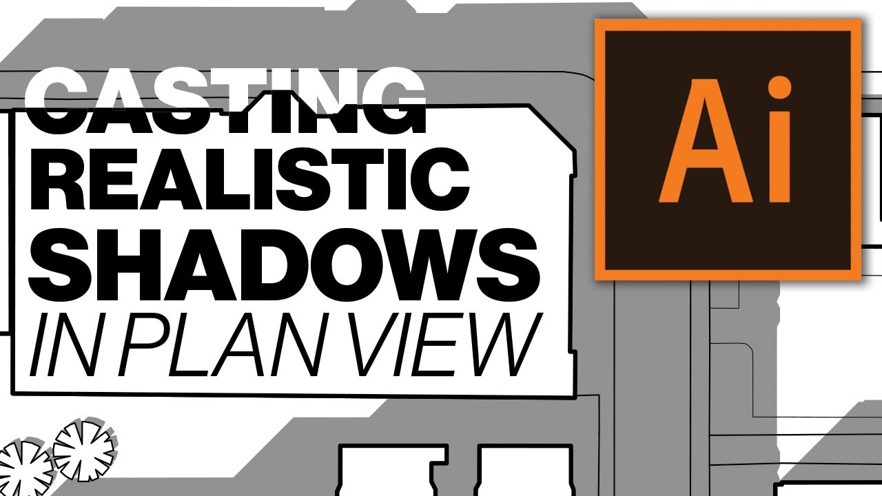Importing CAD to Illustrator, Line Weights, Casting Realistic Shadows in Plan View