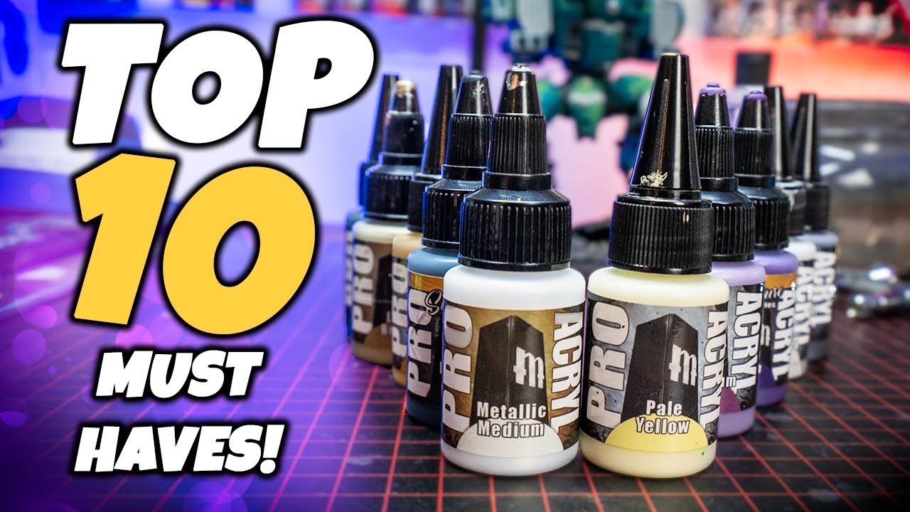 The TOP 10 Must Own Pro Acryl Paints All Mini Painters Should Have!