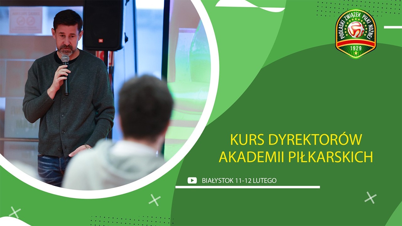 KURS DYREKTORÓW AKADEMII PIŁKARSKICH