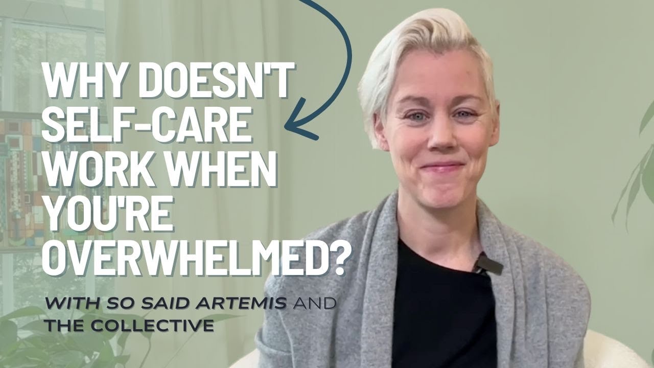 Why Doesn't Self-Care Work When You're Overwhelmed? (Channeled Message)