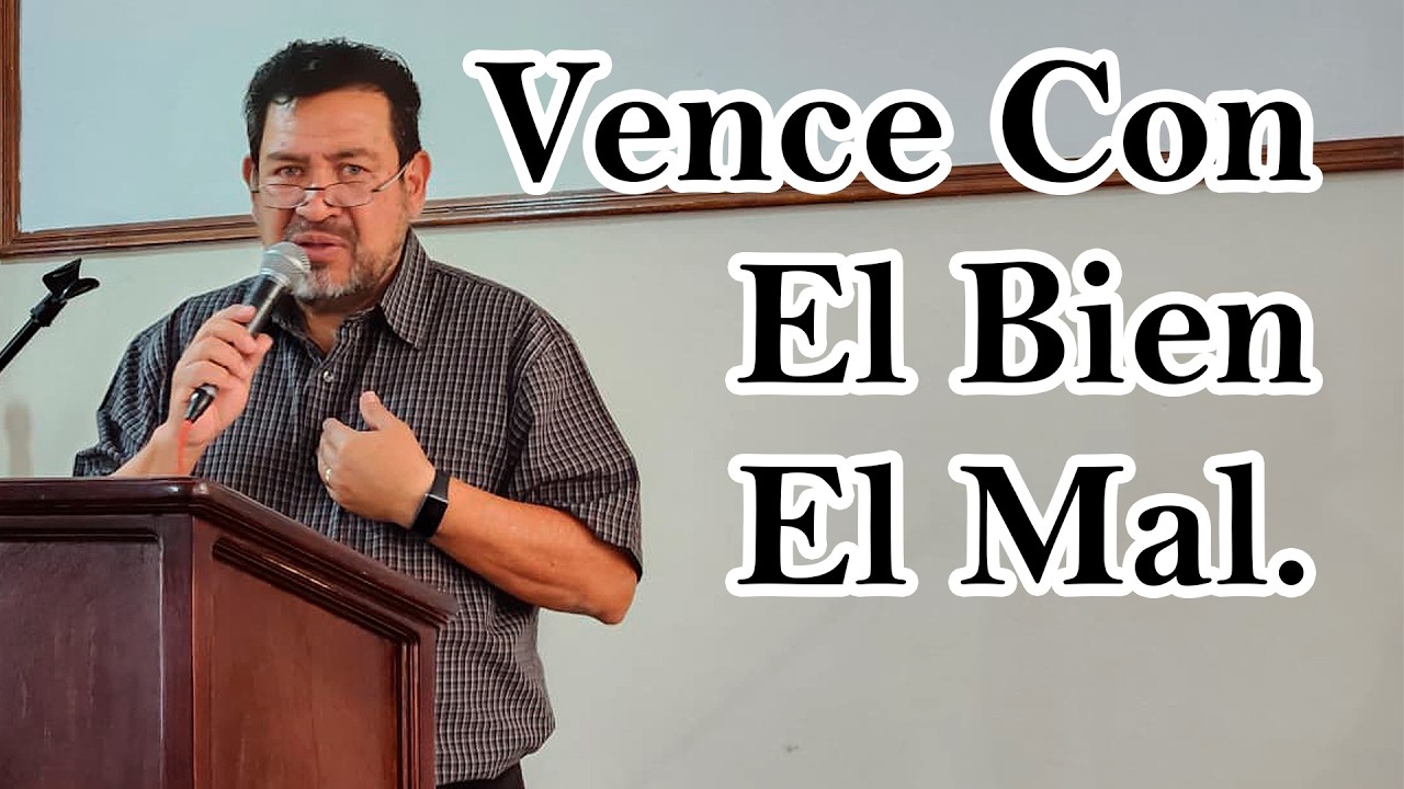 Vence Con El Bien El Mal.