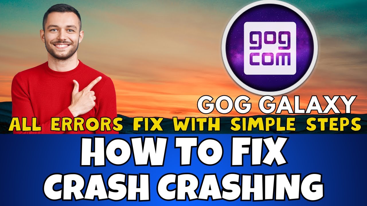2023 GOG Galaxy-How to Fix Crash  Crashing  Complete Tutorial ✅