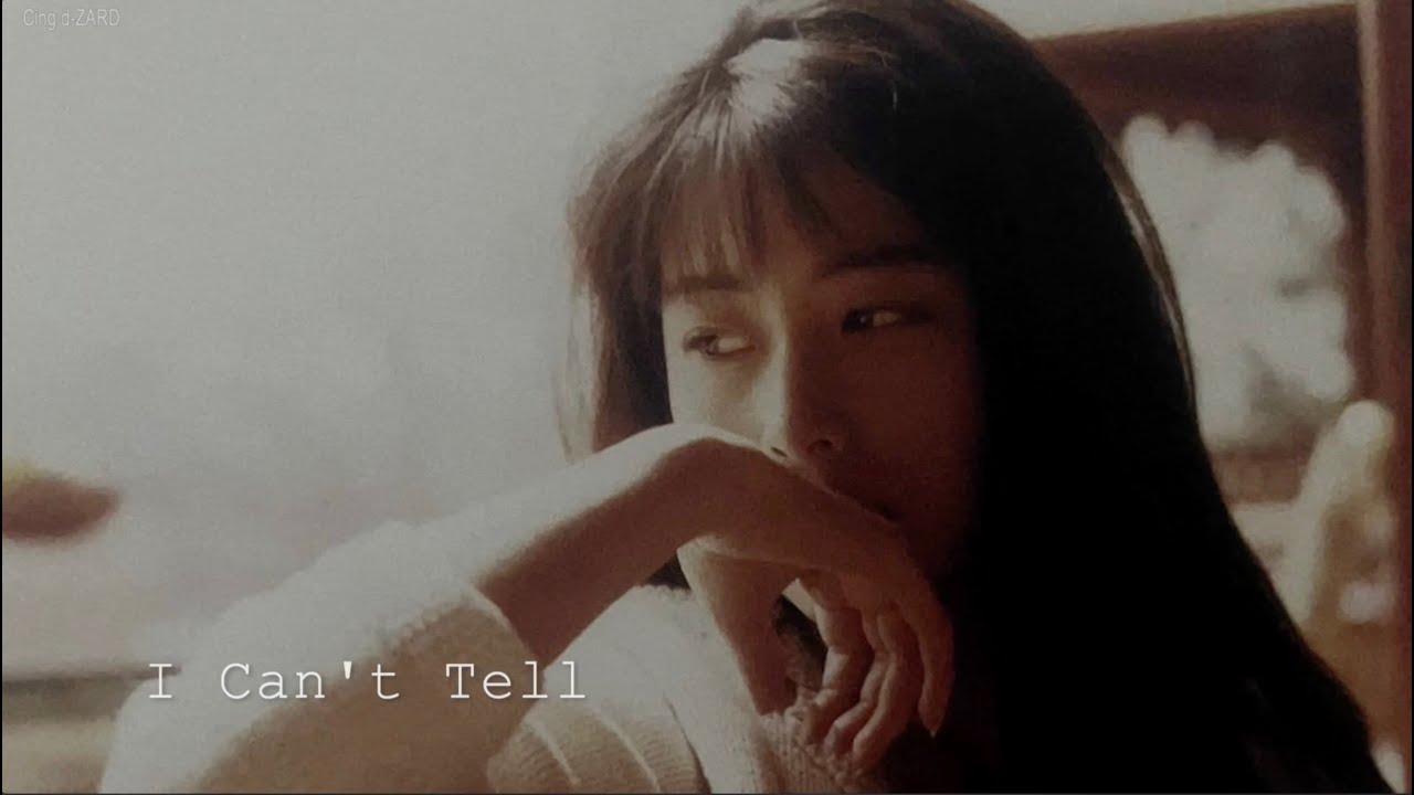 I can't tell  ZARD