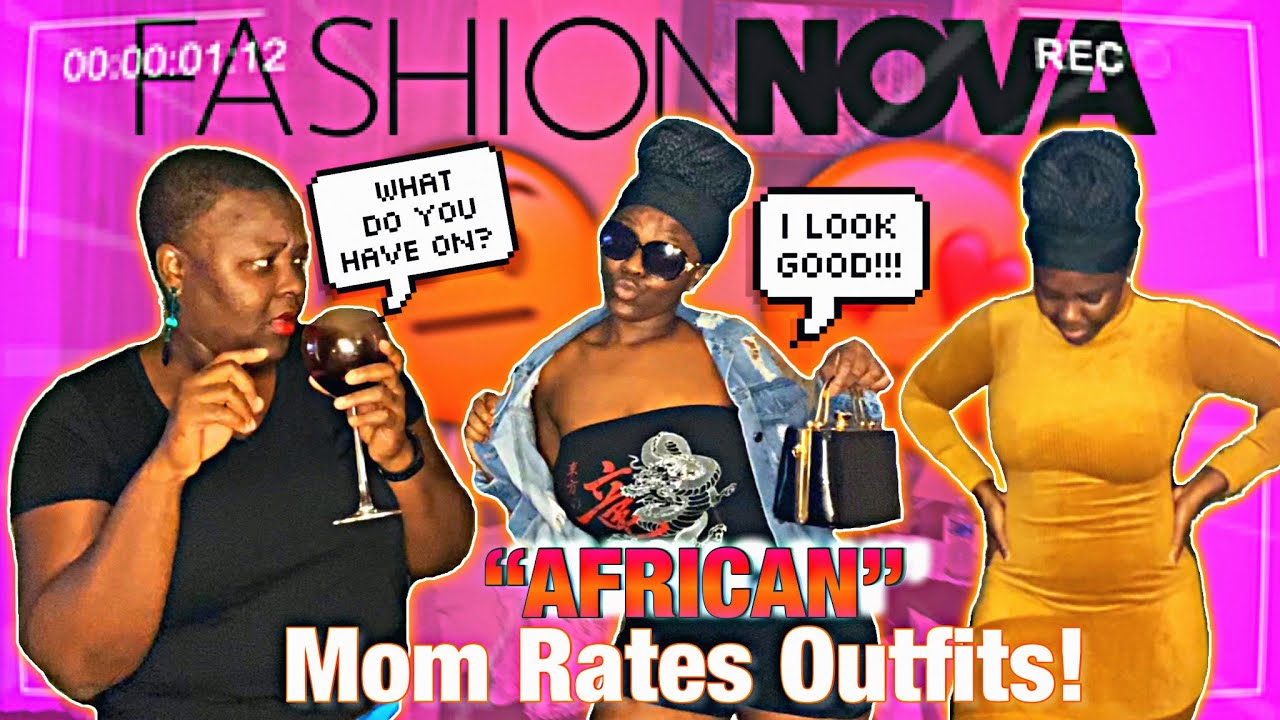 My AFRICAN Mom Rates My Fashion Nova Outfits | L.I.B Babe