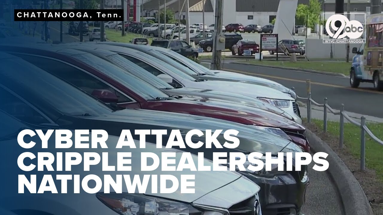 Cyberattacks cripple car dealerships nationwide, Chattanooga businesses also affected