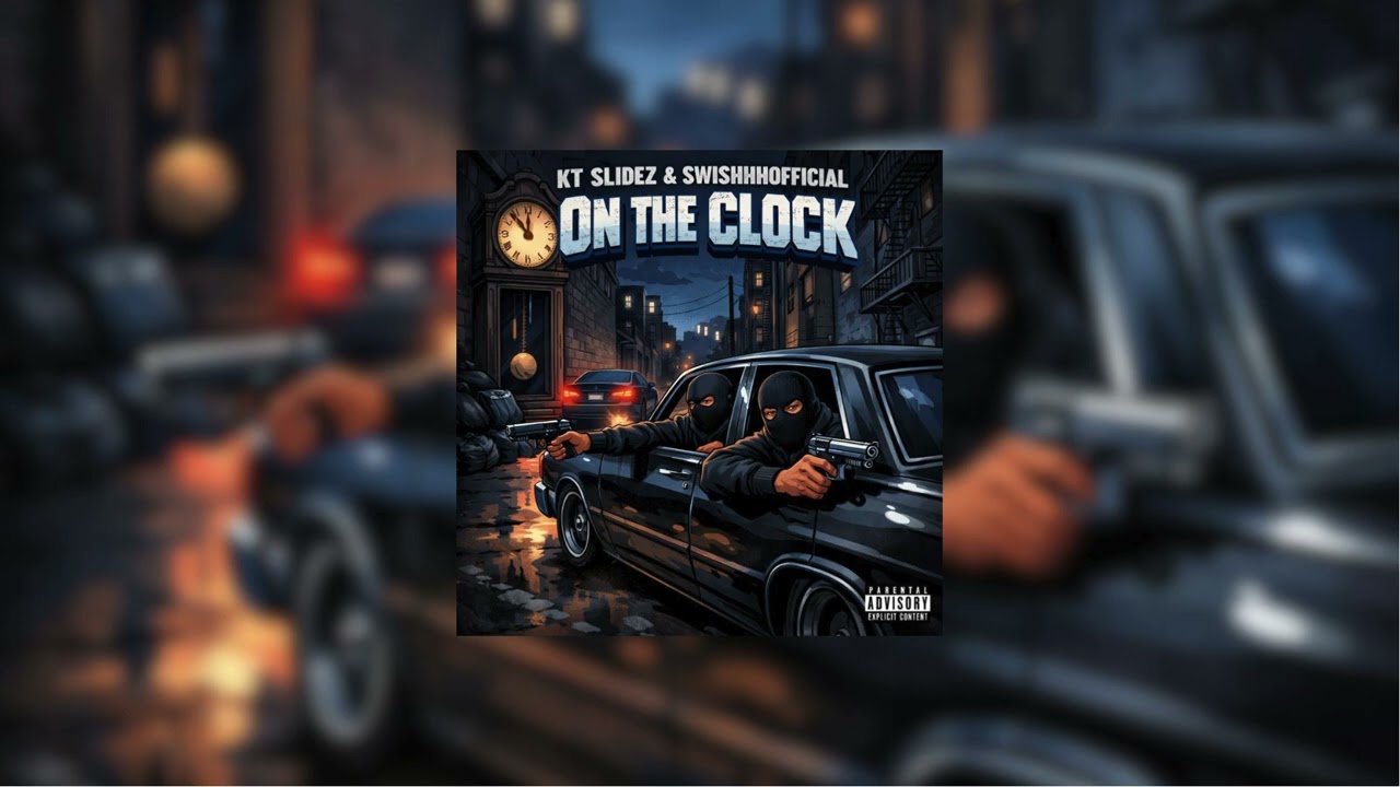 KT Slidez & SwishhhOfficial - On The Clock
