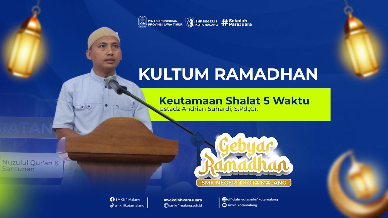 Keutamaan Shalat 5 Waktu - Ustadz Andrian Suhardi, S.Pd., Gr., || Kultum Gebyar Ramadhan 1447 H