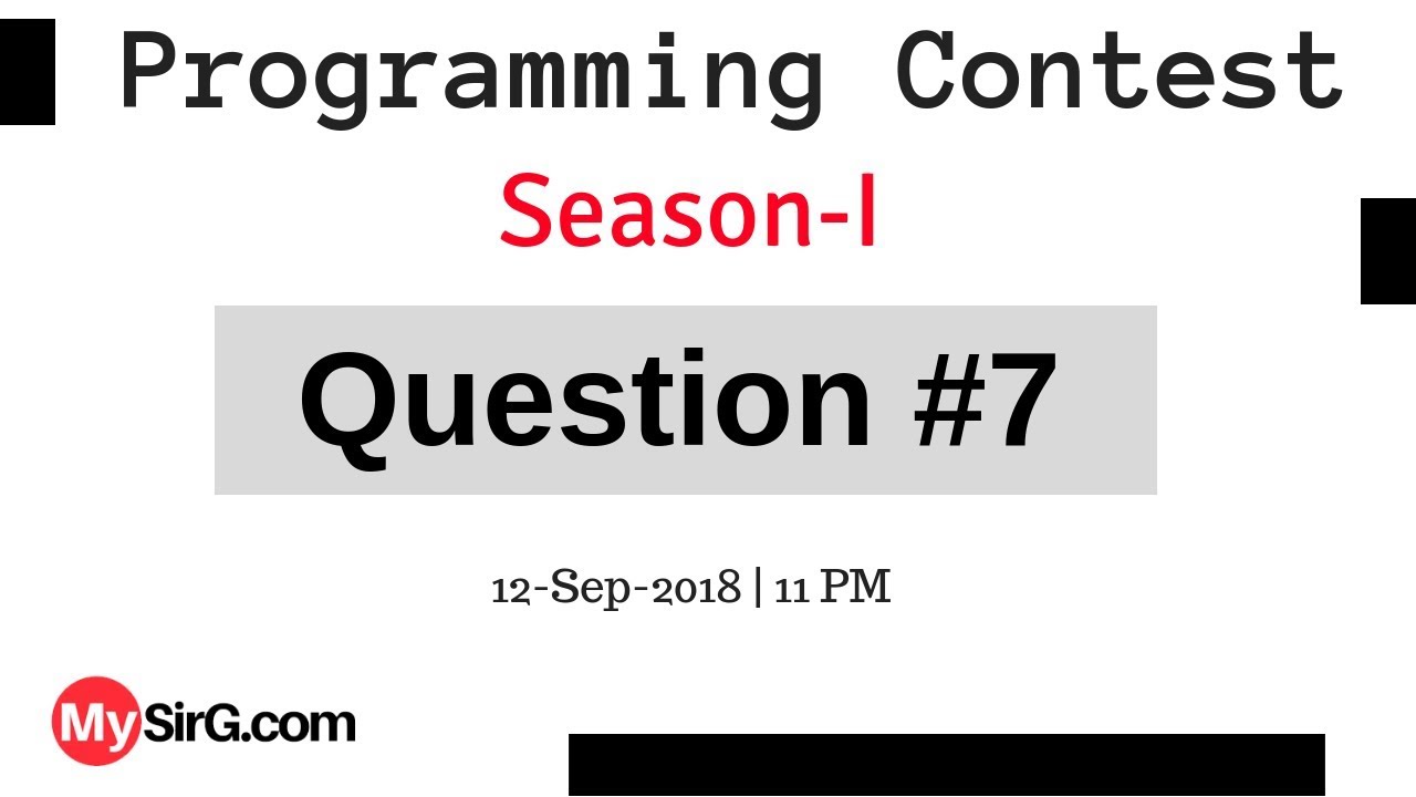 Programming Contest Season-1 Question-7 | MySirG.com