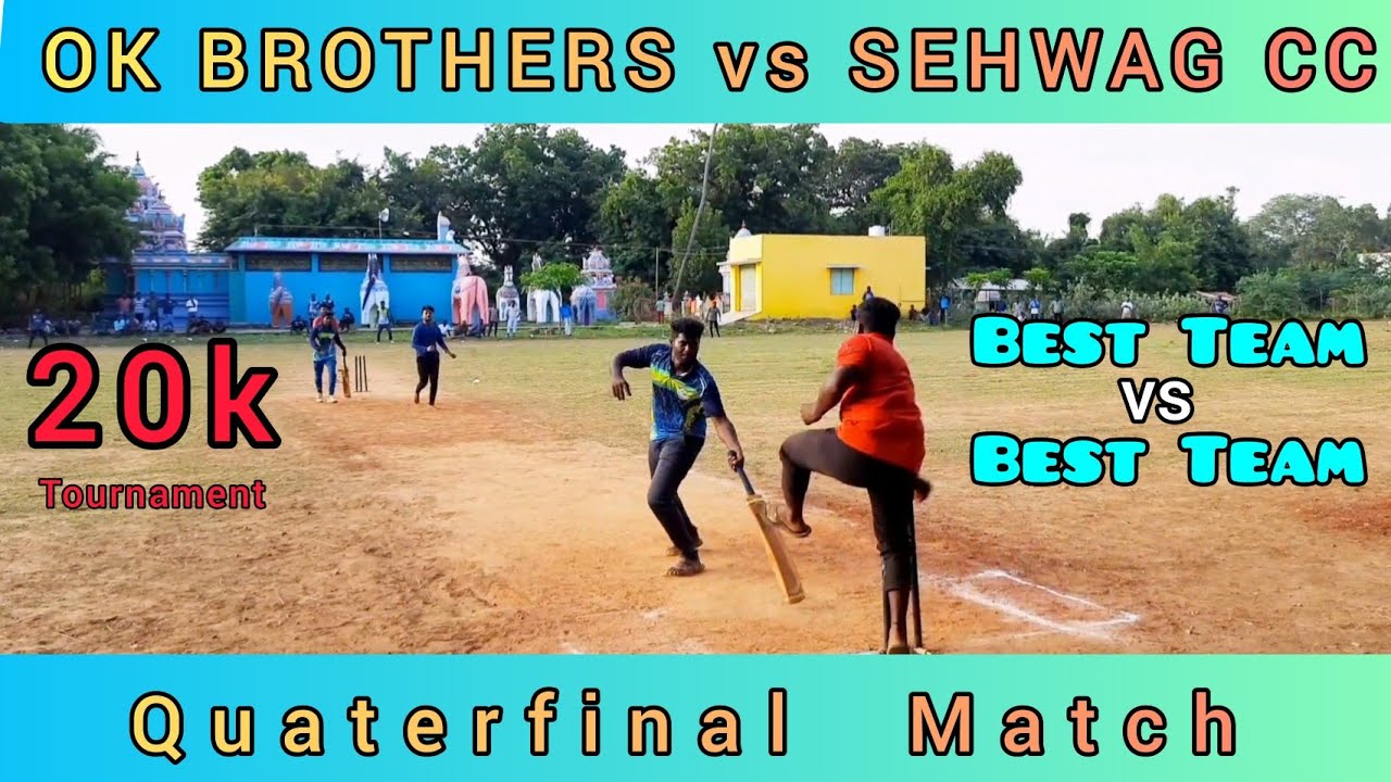 SEHWAG CC vs OK BROTHERS/20k Tournament at anaikarai/Quaterfinal