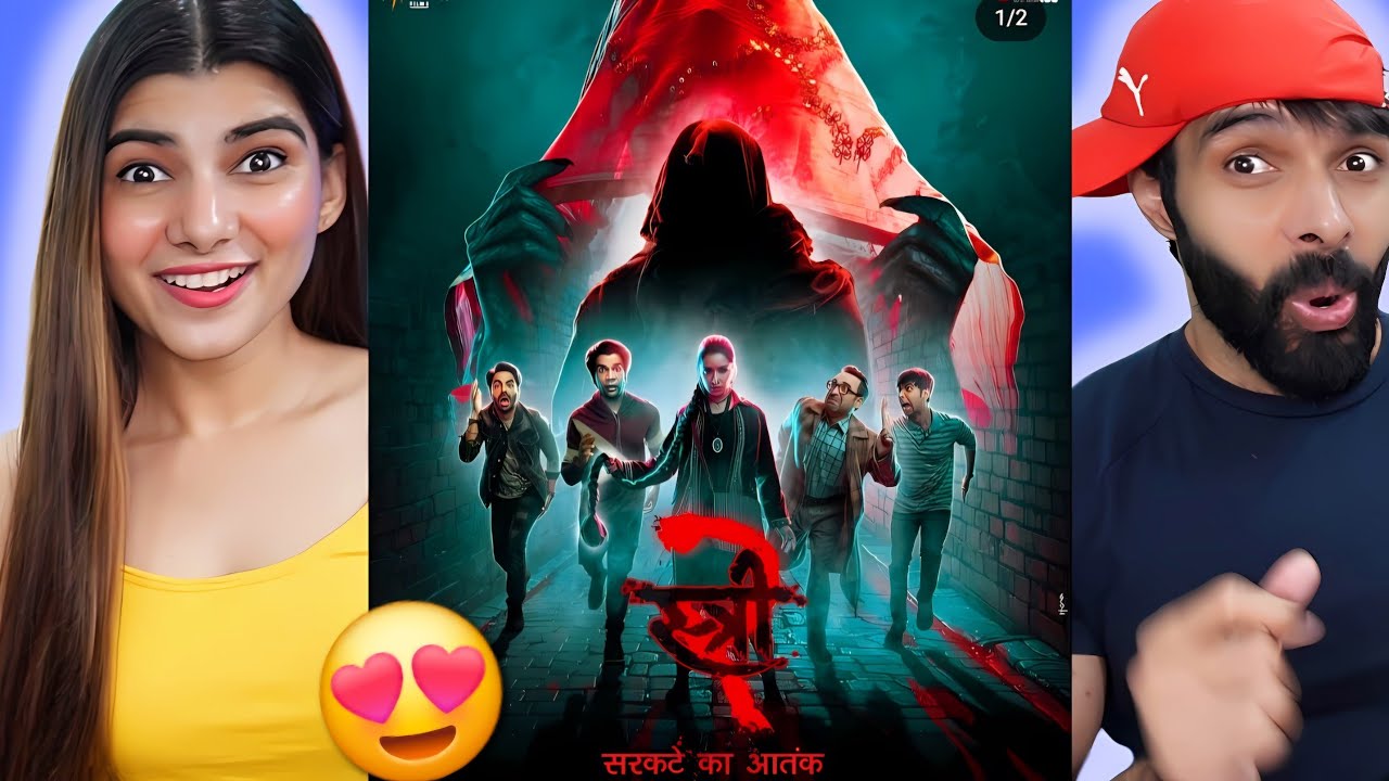 Stree 2 Trailer Reaction | Shraddha K | Rajkummar R | Pankaj T | Deepak Ahlawat