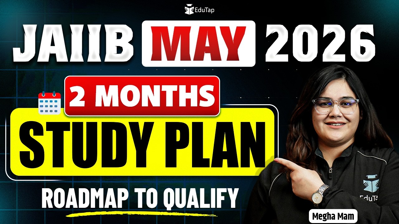 JAIIB May 2026 2-Month Study Plan: Important Topics, Right Resources, Daily Schedule