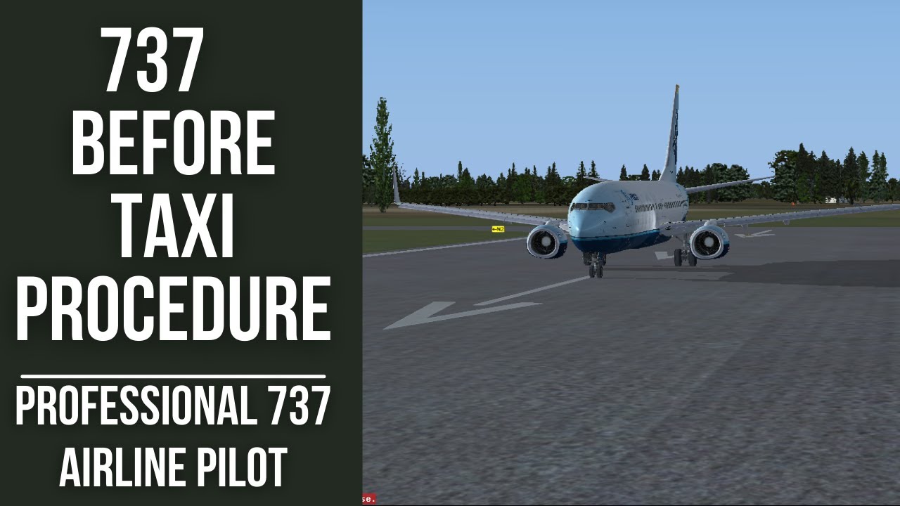 737 Before Taxi and Taxi Tutorial - Professional 737 Airline  Pilot - PMDG