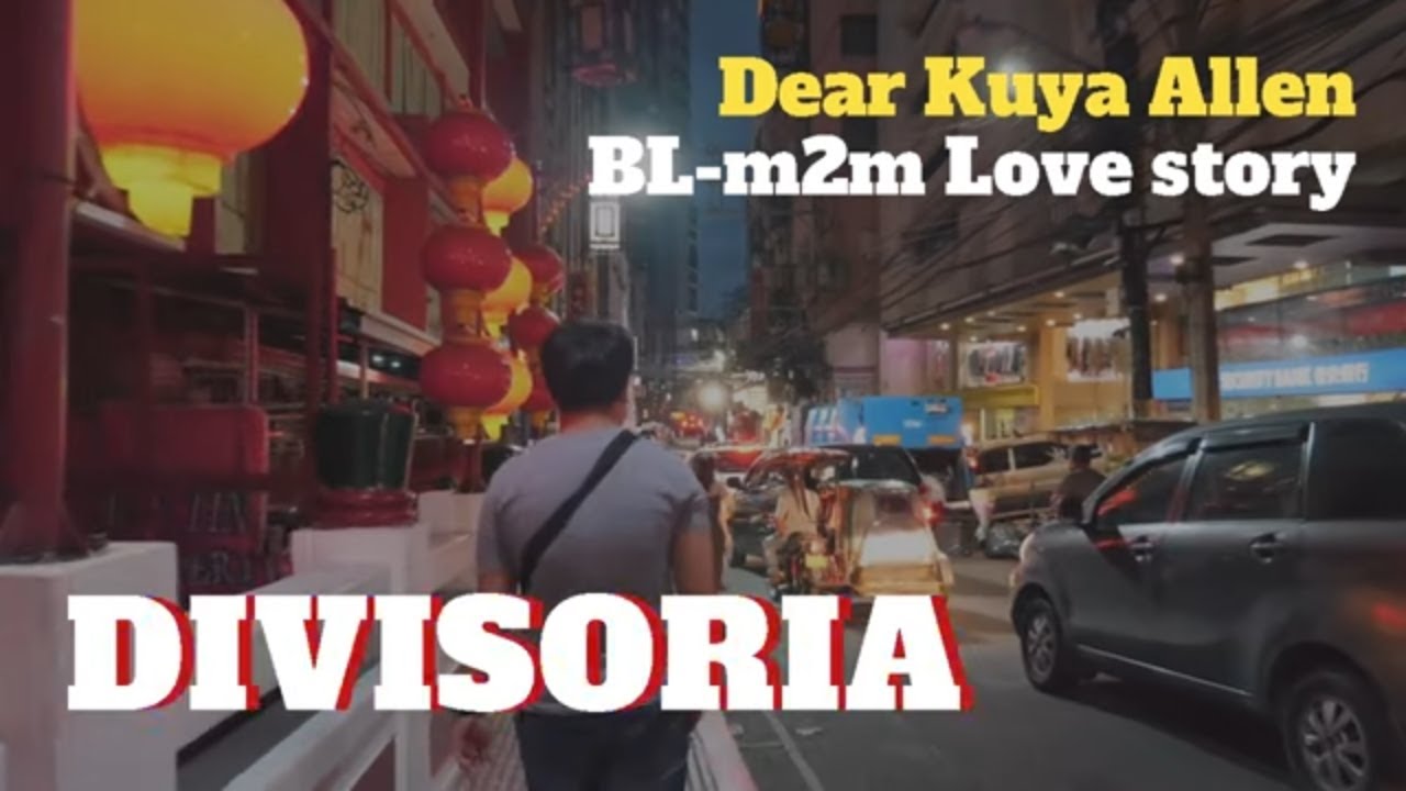 Dear Kuya Allen | Divisoria Vendor | BL Series Love Story