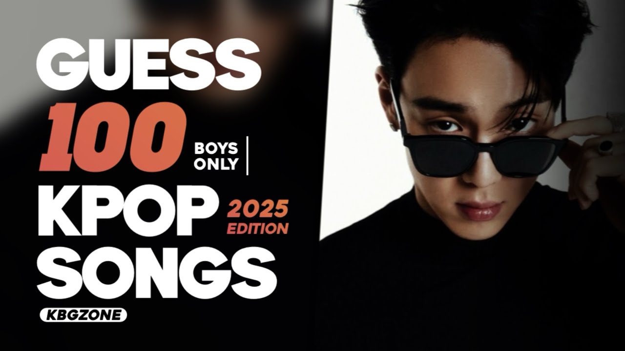 GUESS 100 KPOP BOY GROUP SONGS | 2025 EDITION | KBGZONE (KPOP GAMES)