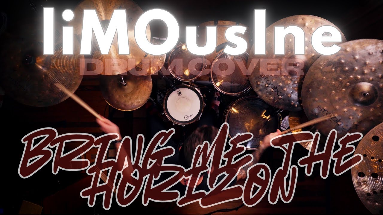 Bring Me The Horizon - liMOusIne (Drum Cover)
